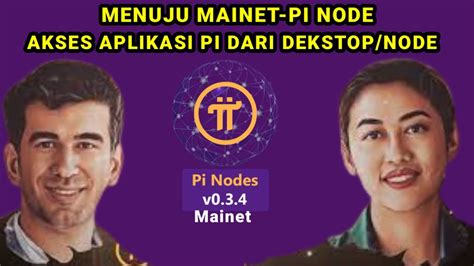 Menuju Mainet Akses Aplikasi Pi Dari Dekstop Node Segera Diaktifkan