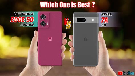 Duel High Tech Motorola Edge 50 Fusion Vs Google Pixel 7A Off In A