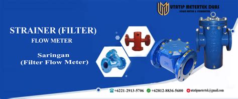 Strainer Filter Saringan Flow Meter Utatip Metertek Duas