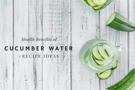 Benefits Of Cucumber Water