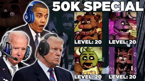 Us Presidents Play Five Nights At Freddys Fnaf 420 Mode 50k Special Youtube