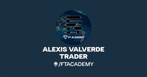 ALEXIS VALVERDE TRADER Instagram Facebook Linktree