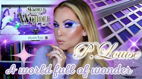 New Plouise Palette A World Full Of Wonder Youtube