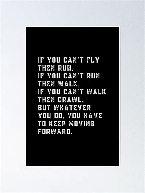 If You Cant Fly Then Run Quote By Martin Luther King Jr Poster For