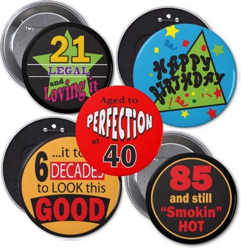 An Assortment Of Birthday Buttons For All Ages Check It Out