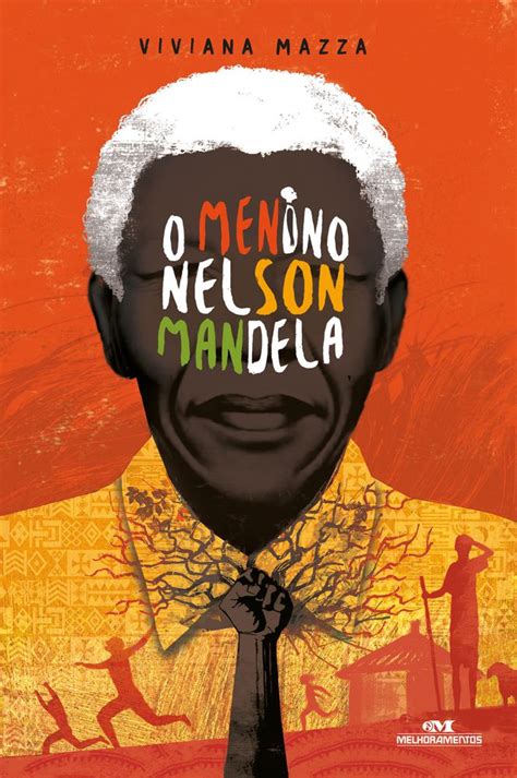 O Menino Nelson Mandela 9788506063323 Livraria Internacional Sbs