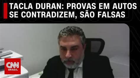 Tacla Duran Provas Em Autos Se Contradizem São Falsas Cnn 360º