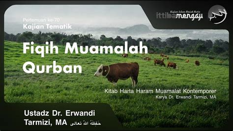 Fiqih Muamalah Qurban Ustadz Dr Erwandi Tarmizi Youtube