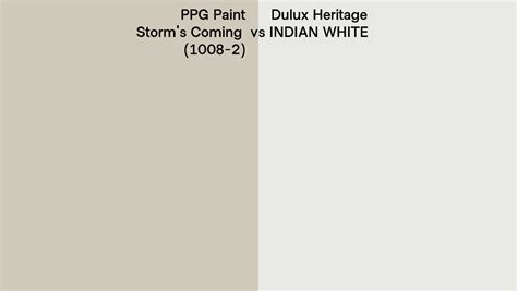 PPG Paint Storm S Coming 1008 2 Vs Dulux Heritage INDIAN WHITE Side