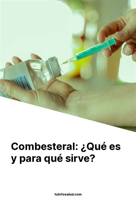 Combesteral Qué es y para qué sirve TuInfoSalud