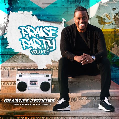 Praise Party Vol 1 Album By Charles Jenkins Fellowship Chicago