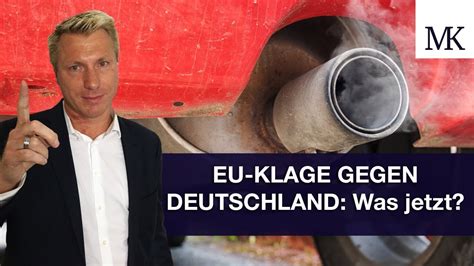 Abgasskandal Ist Schuld Eu Klage Gegen Deutschland Was Tun