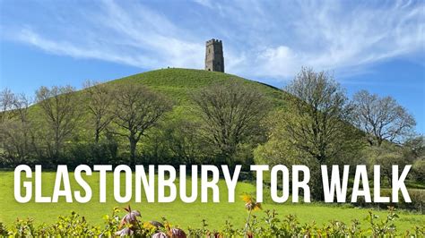 Glastonbury Tor Walk Town To Tor Somerset YouTube