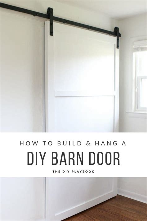 How To Build And Hang A Diy Barn Door Step 2 Of 3 The Diy Playbook