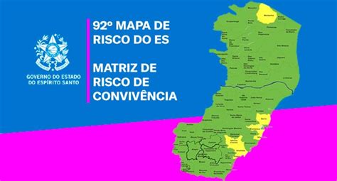 Mapa De Risco Es Tem Cidades Em Risco Moderado Para A Covid Em Dia Es