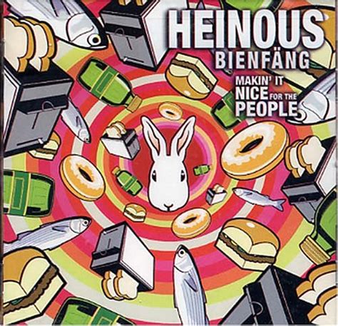 Heinous Bienfang Making It Nice For People Music