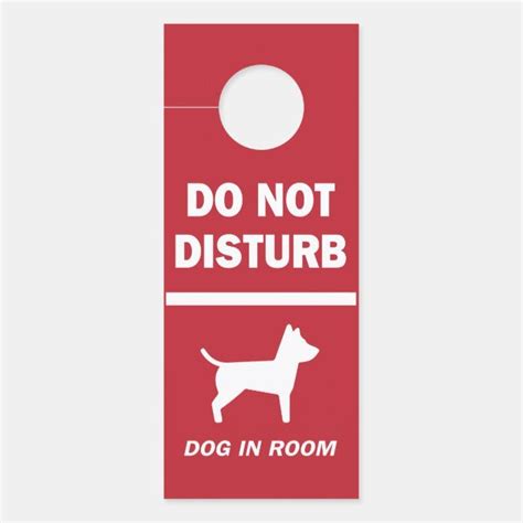 Do Not Disturb Dog In Hotel Room Warning Door Hanger Zazzle Hotels