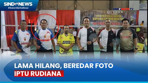 Satu Bulan Menghilang Foto Iptu Rudiana Beredar Di Publik Main