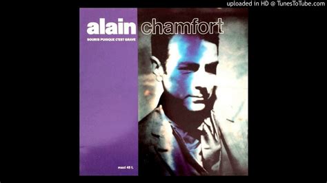 Alain Chamfort Souris Puisque C Est Grave Radio Edit Youtube