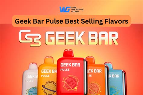 Geek Bar Pulse 10 Best-Selling Flavors: Which Flavors Should You Sell