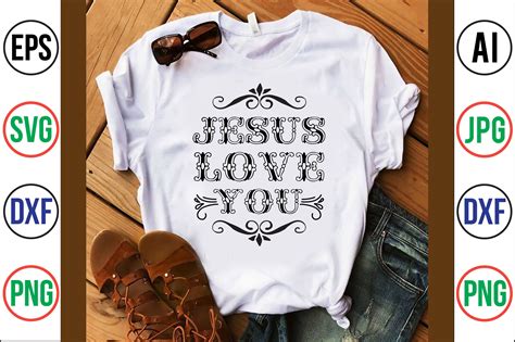 Jesus Love You Svg Cut File By Orpitabd