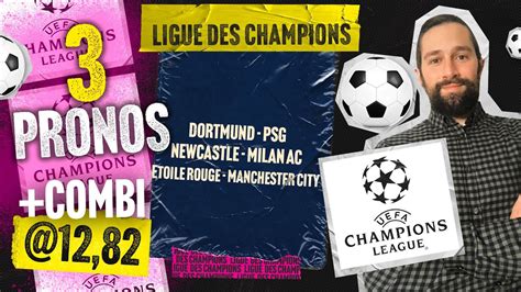 Pronostic Foot Ligue Des Champions Predictions Dortmund Psg