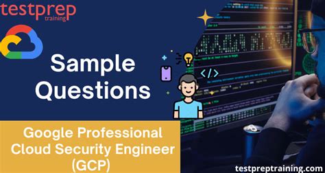 Google Professional Cloud Security Engineer GCP Sample Questions