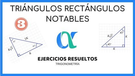 Triángulos Rectángulos Notables Ejercicios Resueltos Youtube