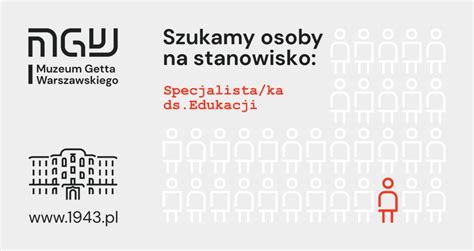 Specjalista Ka Ds Edukacji Muzeum Getta Warszawskiego