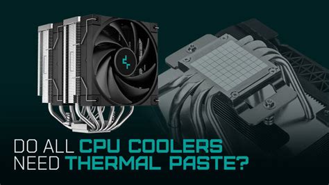 Do Cpus Come With Thermal Paste And How To Apply It Properly