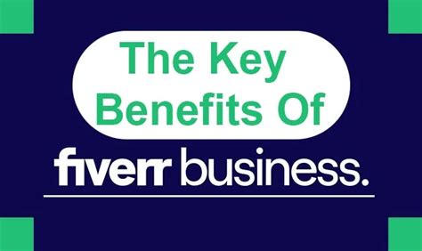 The Key Benefits Of Fiverr Business Ultimate Guide Freelance Ready