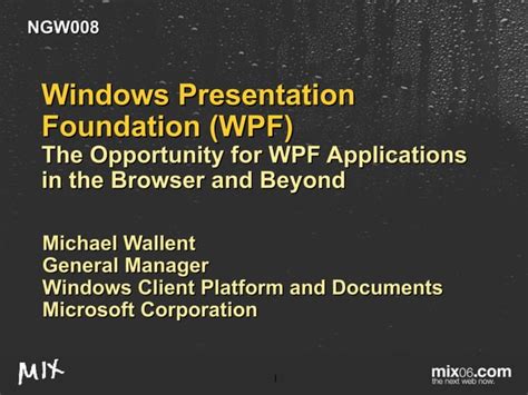 Windows Presentation Foundation The Opportunity For Wpf Applications