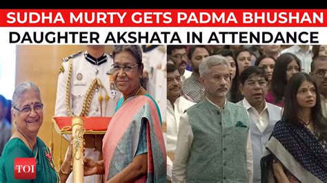 Padma Awards 2023: UK's first lady Akshata Murthy joins her mother Sudha Murthy at Rashtrapati ...