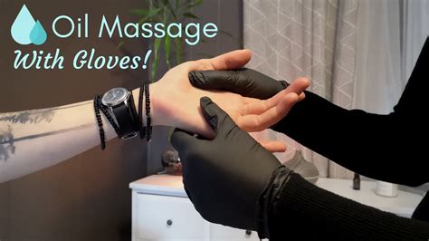 Arm And Hand Oil Massage With Latex Gloves Youtube