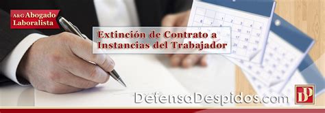 ExtinciÓn De Contrato Por El Trabajador Indemnización