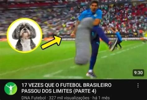 Mera Vezes Que O Futebol Brasileiro Passou Dos Limites Parte