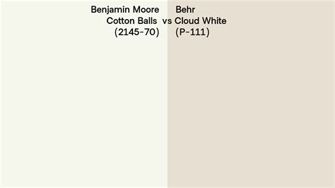 Benjamin Moore Cotton Balls 2145 70 Vs Behr Cloud White P 111 Side