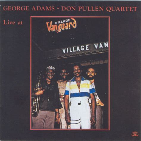 Live At The Village Vanguard Album By George Adams Don Pullen