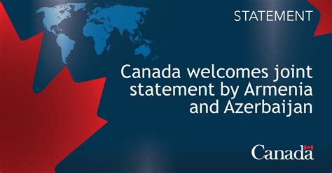 Canada Welcomes The News Of A Joint Statement By Armenia And Azerbaijan Canada Ca