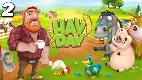 Hay Day Gameplay Walkthrough Part 2 Ios Android Youtube