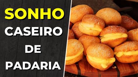 Receita Do Sonho Caseiro De Padaria Fofinho Tradicional Frito Ou