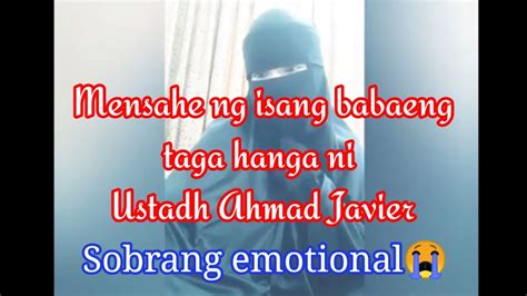 Mensahe Ng Isang Babaeng Taga Hanga Ni Ustadh Ahmad Javier Ustadh