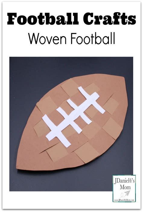 Football Crafts Woven Football Jdaniel4s Mom