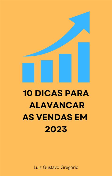 Dicas Para Alavancar As Vendas Em Luiz Gustavo Greg Rio Hotmart