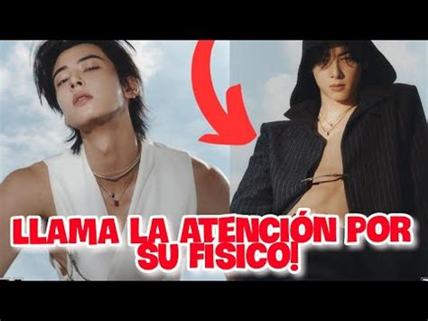 CHA EUN WOO LLAMA LA ANTECION POR SU FISICO EN LA ULTIMA SESION DE