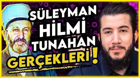 Süleyman Hilmi Tunahan Aslında Kimdir Süleymancılara ve Rabıtalarına