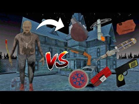 Grandpa Vs All Weapons In Granny Game Series Weapon Battle 2 YouTube