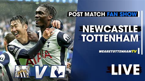 Newcastle Vs Tottenham • Premier League [post Match Fan Show] Youtube