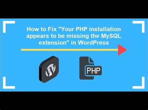 How To Solve Php Installation Appears To Be Missing Mysql Extension