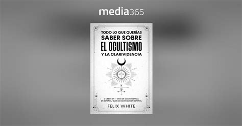 Todo Lo Que Quer As Saber Sobre El Ocultismo Y La Clarividencia Pdf